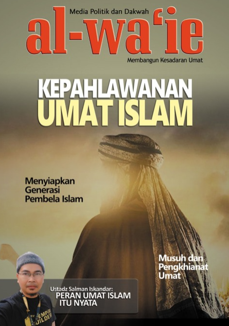 Media Politik dan Dakwah al-Wa'ie : Kepahlawanan Umat Islam